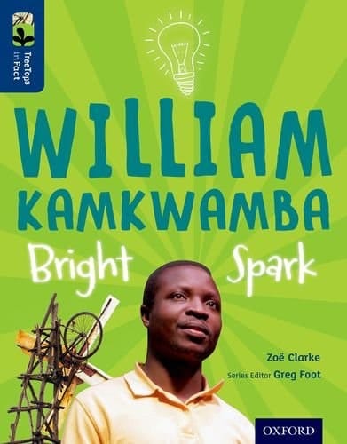 Oxford Reading Tree Treetops Infact: Level 14: William Kamkwamba: Bright Spark
