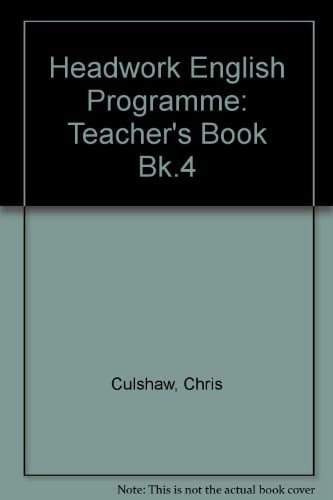 Headwork English Programme: Teacher's Book Bk.4