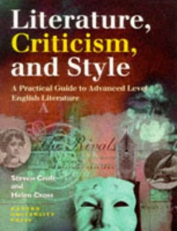 Literature, Criticism and Style: A Practical Guide to Advanced Level English Literature