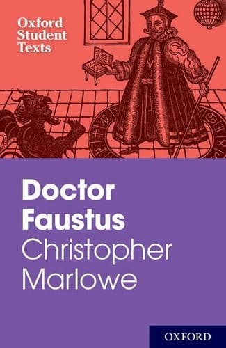 Oxford Student Texts: Christopher Marlowe: Doctor Faustus (Oxford Student Texts)