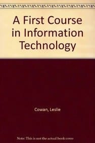 A First Course in Information Technology: Pupil's Book