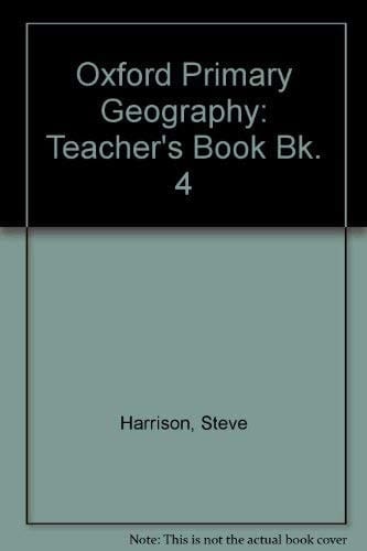 Oxford Primary Geography: Teacher's Book 4