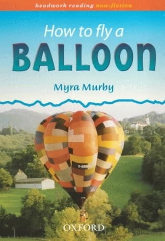 How to Fly a Baloon (Headwork Reading: Non-Fiction, Pack B)