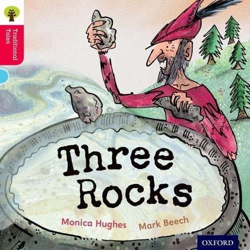 Oxford Reading Tree Traditional Tales: Level 4: Three Rocks (Traditional Tales. Stage 4)