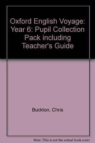 Oxford English Voyage: Year 6: Pupil Collection Pack Including Teacher's Guide