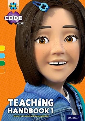 Project X Code Extra: Yellow-Orange Book Band, Oxford Level 3-6: Project X Code Extra Teaching Handbook 1