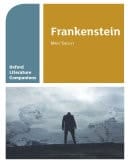 Oxford Literature Companions: Frankenstein