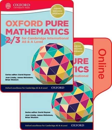 Mathematics for Cambridge International AS and A Level Pure Mathematics 2 & 3: Print & Online Student Book Pack (CIE A Level)