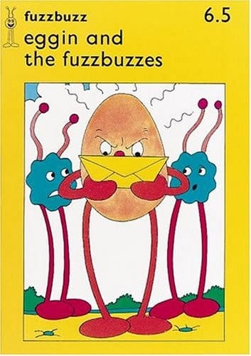 Fuzzbuzz: Level 1A Storybooks: Eggin and the Fuzzbuzzes