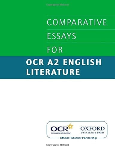 Comparative Essays for OCR A2 English Literature