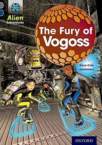 Project X Alien Adventures: Grey Book Band, Oxford Level 14: The Fury of Vogoss