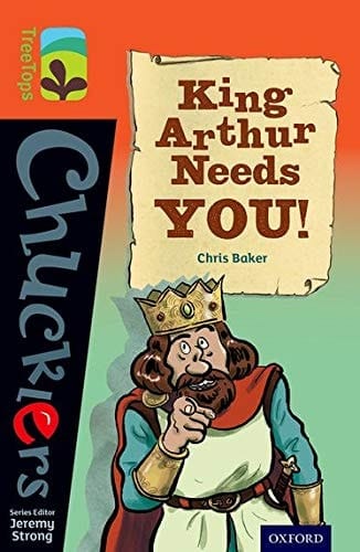 Oxford Reading Tree TreeTops Chucklers: Level 13: King Arthur Needs You (Oxford Reading Tree TreeTops Chucklers)