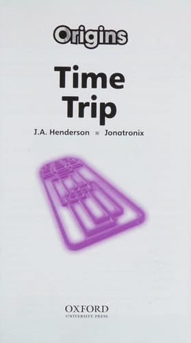 Project X Origins: Dark Red+ Book Band, Oxford Level 20: Into the Future: Time Trip