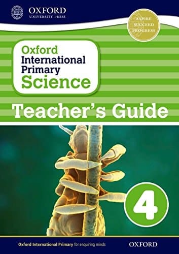 Oxford International Primary Science: Teacher's Guide 4 (Oxford International Primary Science)