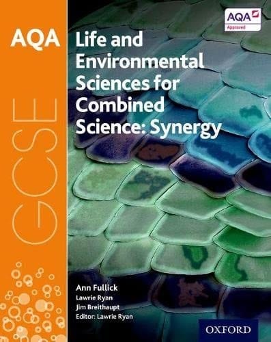 Aqa GCSE Combined Science (Synergy): Life and Environmental Sciences Student Book