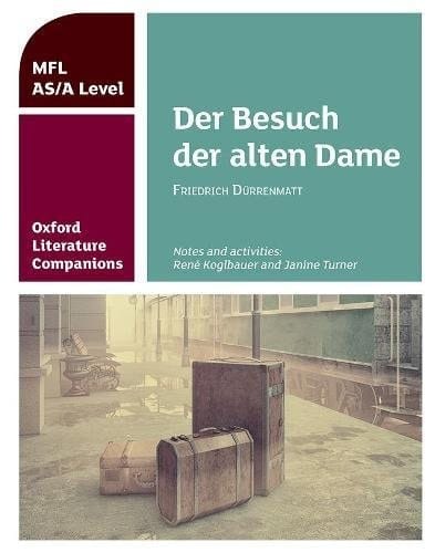 Oxford Literature Companions: Der Besuch der alten Dame: Get Revision with Results (Oxford Literature Companions)