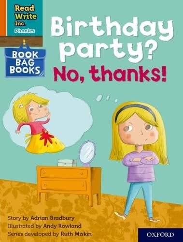 Read Write Inc. Phonics: Orange Set 4 Book Bag Book 10 Birthday party No, thanks (Read Write Inc. Phonics)