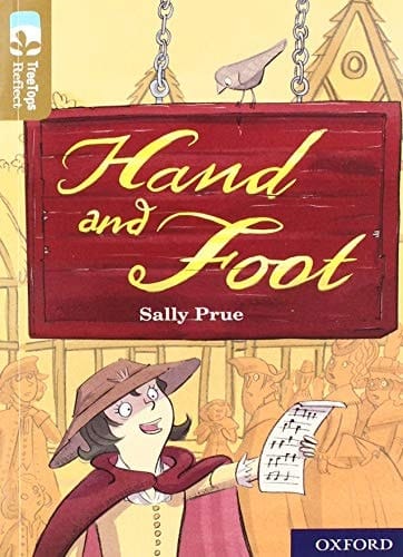 Oxford Reading Tree TreeTops Reflect: Oxford Level 18: Hand and Foot