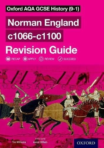 Oxford AQA GCSE History (9-1): Norman England c1066-c1100 Revision Guide: Get Revision with Results (Oxford AQA GCSE History (9-1))