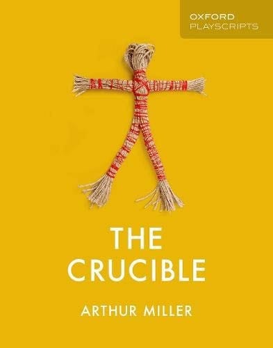 Oxford Playscripts: The Crucible (Oxford playscripts)