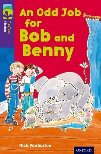 Oxford Reading Tree Treetops Fiction: Level 11 More Pack A: An Odd Job for Bob and Benny