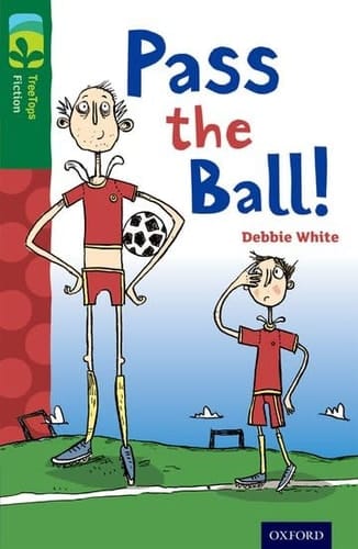 Oxford Reading Tree Treetops Fiction: Level 12 More Pack A: Pass the Ball!