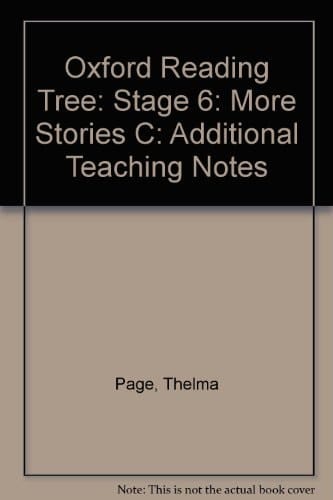 Oxford Reading Tree: Stage 6: More Stories C: Additional Teaching Notes