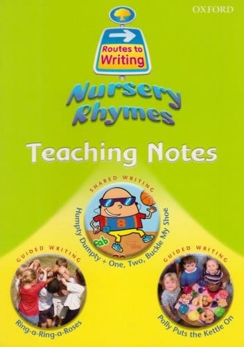 Oxford Reading Tree: Reception: Routes to Writing Nursery Rhymes Teaching Notes