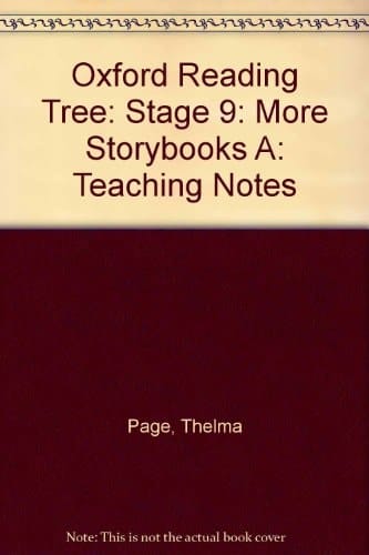 Oxford Reading Tree: Stage 9: More Storybooks A: Teaching Notes