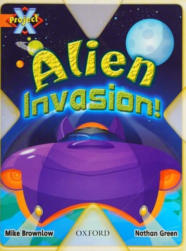 Project X: Invasion: Alien Invasion