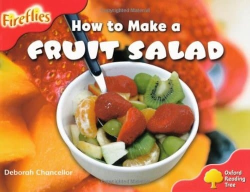 Oxford Reading Tree: Level 4: More Fireflies A: How to Make a Fruit Salad