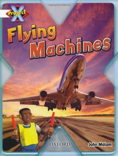 Project X: White: Inventors and Inventions: Flying Machines