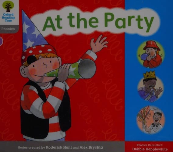 Oxford Reading Tree: Floppy Phonics Sounds & Letters Level 1 More a At the Party (Oxford Reading Tree)