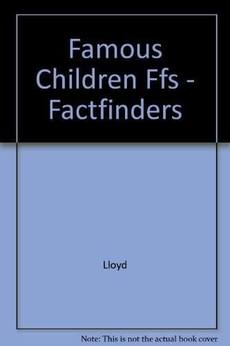 Famous Children Ffs - Factfinders