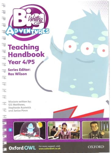 Big Writing Adventures: Year 4/Primary 5: Teaching Handbook