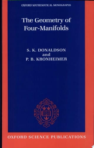 The Geometry of Four-manifolds (Oxford Mathematical Monographs)