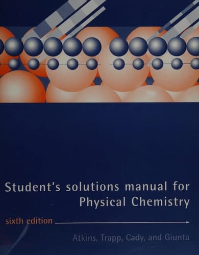 Physical Chemistry: Students Solutions Manual