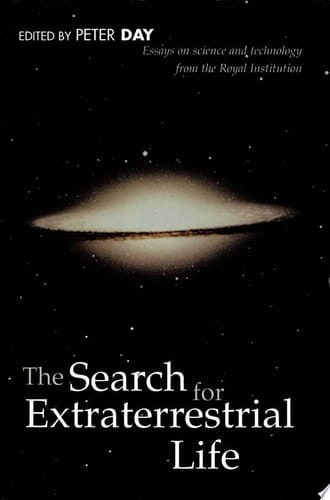 The Search for Extraterrestrial Life: Essays on Science and Technology (Proceedings of the Royal Institution)