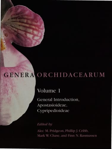 Genera Orchidacearum: Volume 1: Apostasioideae and Cypripedioideae (Genera Orchidacearum)