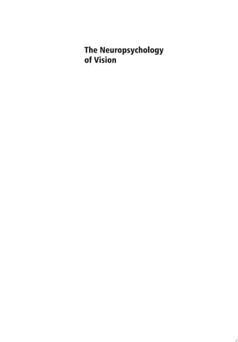 The Neuropsychology of Vision
