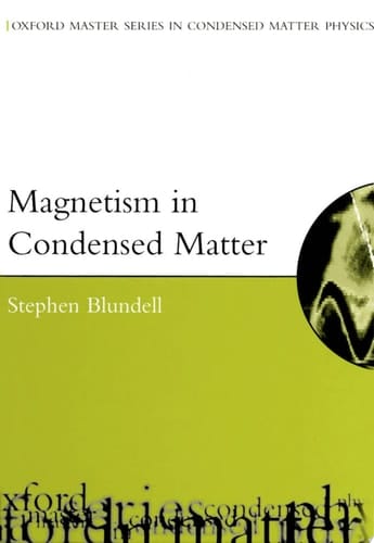 Magnetism in Condensed Matter (Oxford Master Series in Condensed Matter Physics)