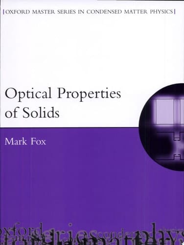 Optical Properties of Solids (Oxford Master Series in Physics)