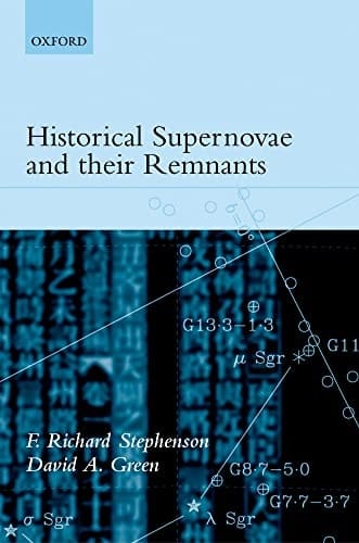 Historical Supernovae and their Remnants (International Series in Astronomy and Astrophysics)