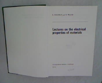 Lectures on the Electrical Properties of Materials