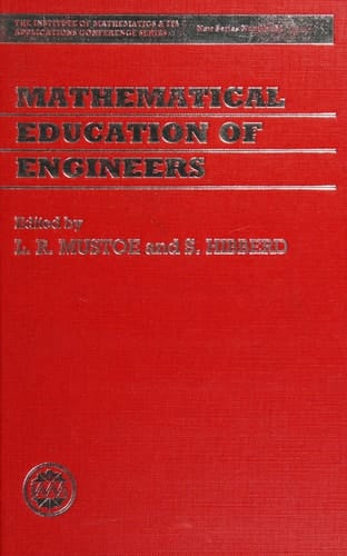 Mathematical Education of Engineers (The Institute of Mathematics and its Applications Conference Series, New Series, 57)
