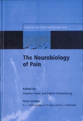 The Neurobiology of Pain (Molecular and Cellular Neurobiology Series)