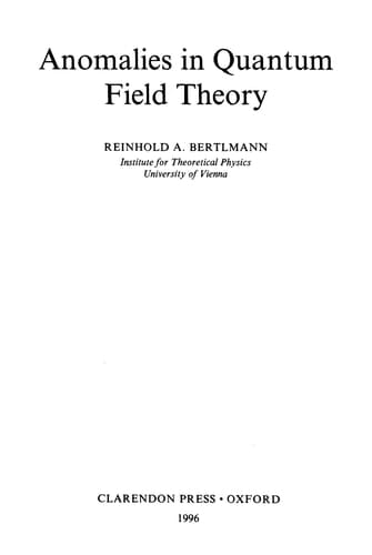 Anomalies in Quantum Field Theory (The International Series of Monographs on Physics, 91)