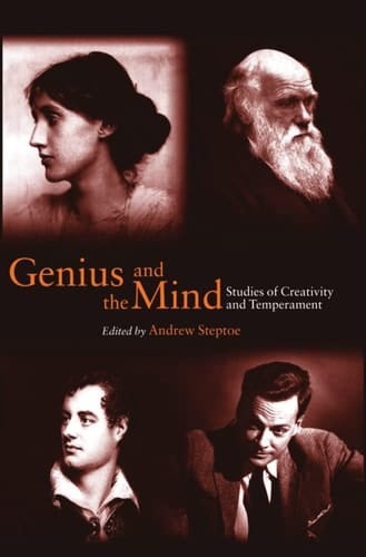 Genius and the Mind: Studies of Creativity and Temperament in the Historical Record