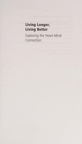 Living Longer: The heart-mind connection