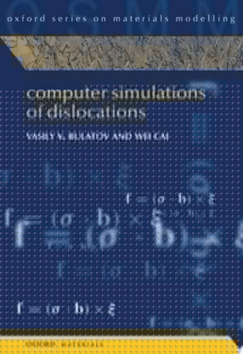 Computer Simulations of Dislocations (Oxford Series on Materials Modelling)